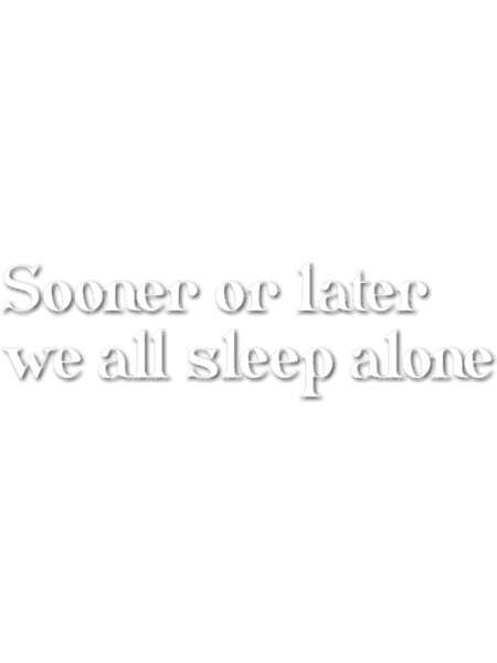 We all sleep alone I (white).png