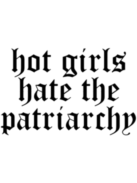 hot girls hate the patriarchy.png