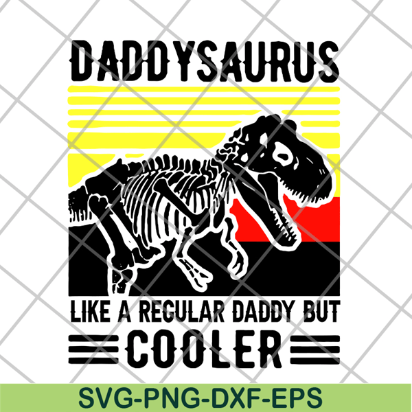 FTD24052114- daddy saurus like a regular svg, png, dxf, eps digital file FTD24052114.jpg