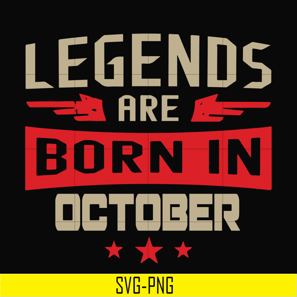 BD0144-Legends are born october svg, birthday svg, png, dxf, eps digital file BD0144.jpg