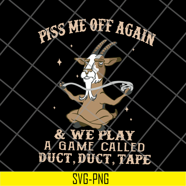 FN17062112-Piss me off again svg, png, dxf, eps digital file FN17062112.jpg