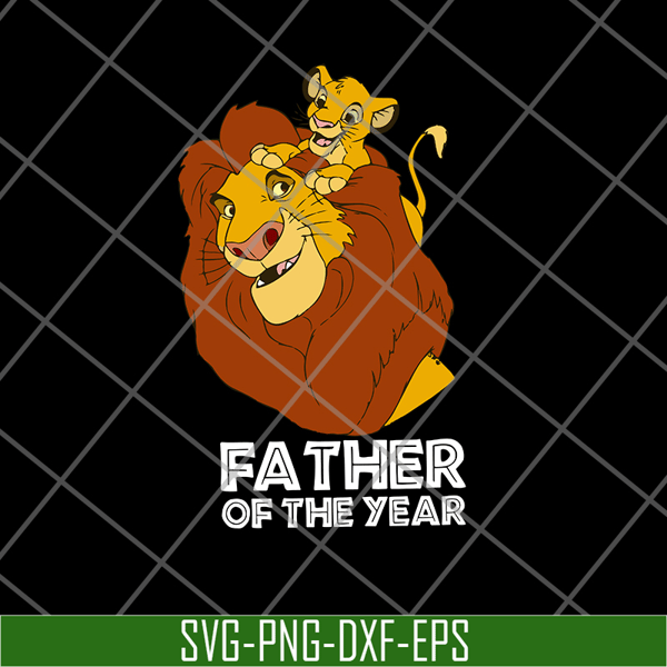 FTD21052128- Father Of The Year Lion King svg, png, dxf, eps digital file FTD21052128.jpg