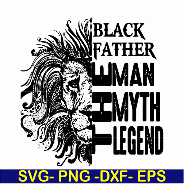 FTD49-Black father the man myth legend svg, png, dxf, eps, digital file FTD49.jpg