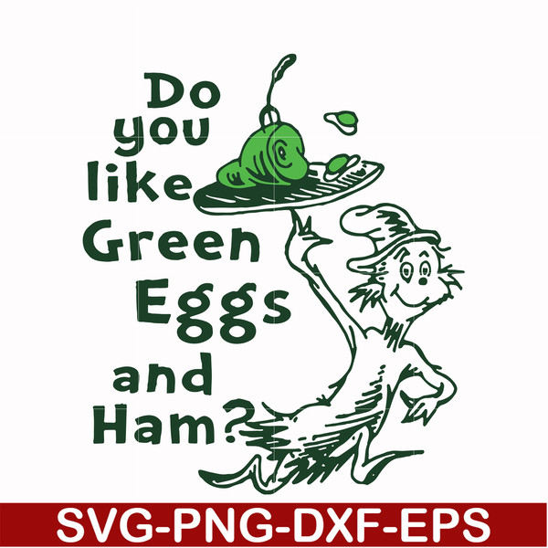 DR00048-Do you like green eggs and ham svg, png, dxf, eps file DR00048.jpg