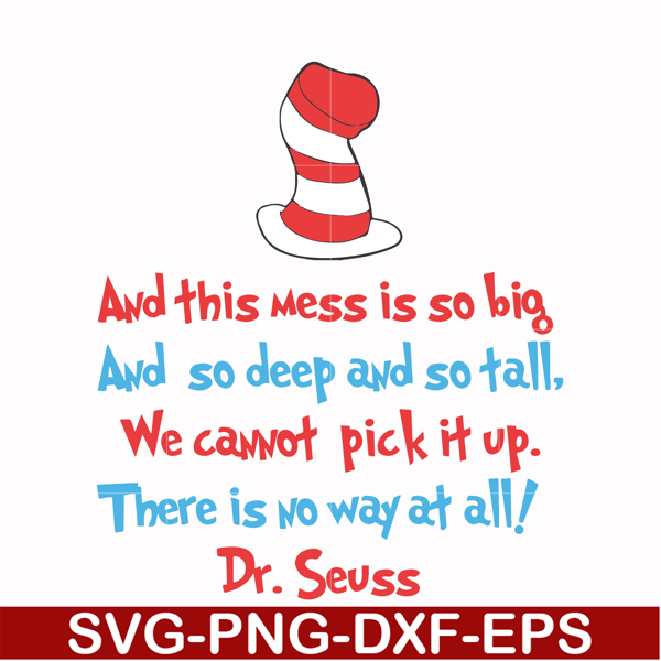DR00053-And this mess is so big and so deep and so tall we cannot pick it up there is no way at all svg, png, dxf, eps file DR00053.jpg
