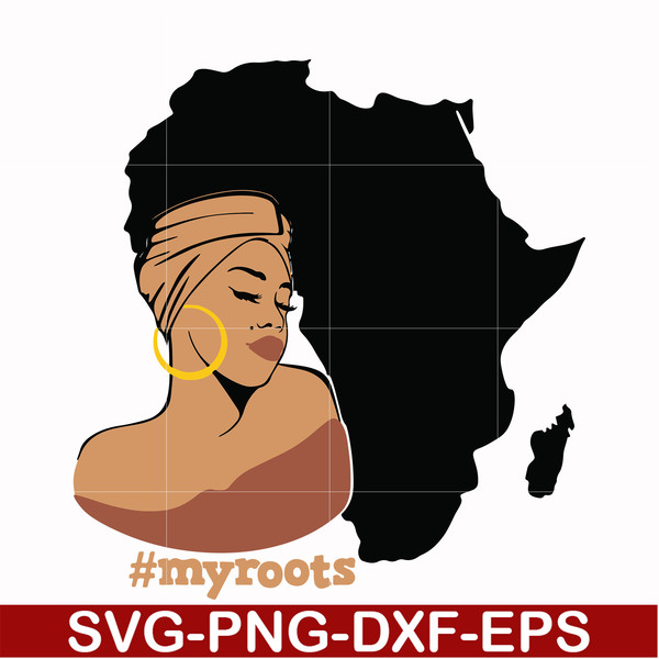 OTH00012-Myroots Svg, Afro Woman Svg, African American Woman svg, png, dxf, eps file OTH00012.jpg