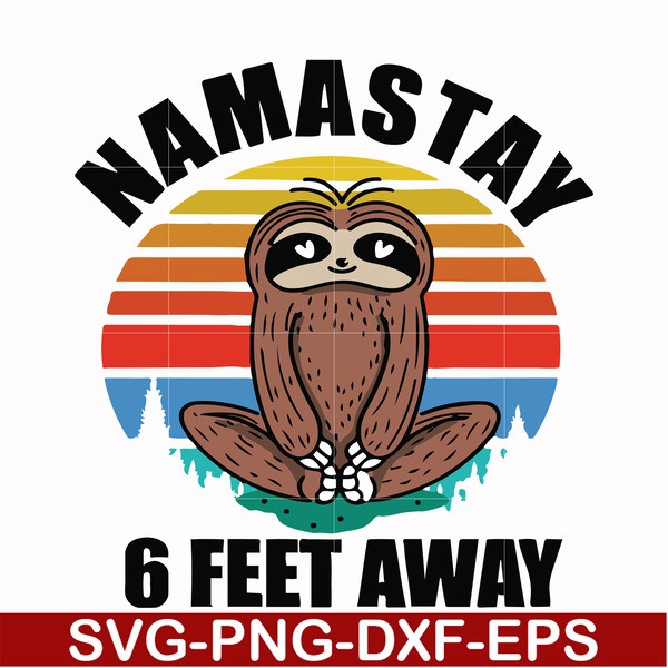 OTH0024-Namastay 6 feet away svg, png, dxf, eps digital file OTH0024.jpg