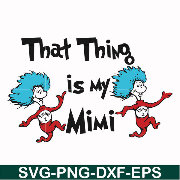 DR000116-That thing is my mimi svg, png, dxf, eps file DR000116.jpg