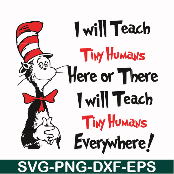 DR000143-I will teach tiny humans here or there I will teach tiny humans everywhere svg, png, dxf, eps file DR000143.jpg