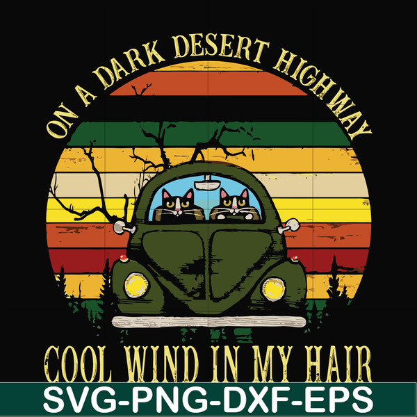 FN000101-On a dark desert highway cool wind in my hair svg, png, dxf, eps file FN000101.jpg
