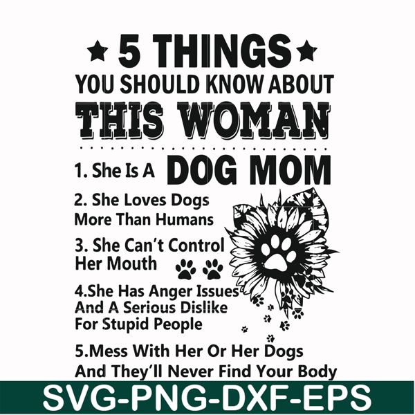 FN000956-5 things you should know about this woman she is a dog mom svg, png, dxf, eps file FN000956.jpg