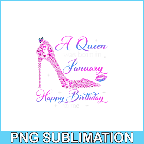 CPB28102372-Womens A Queen Was Born In January PNG Happy Birthday To Me PNG High Heel PNG.png