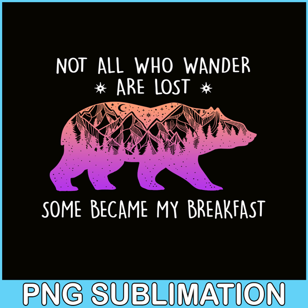 CAMP07112376-SOME BECAME MY BREAKFAST PNG Pink Bear PNG Advanture Lover PNG.png