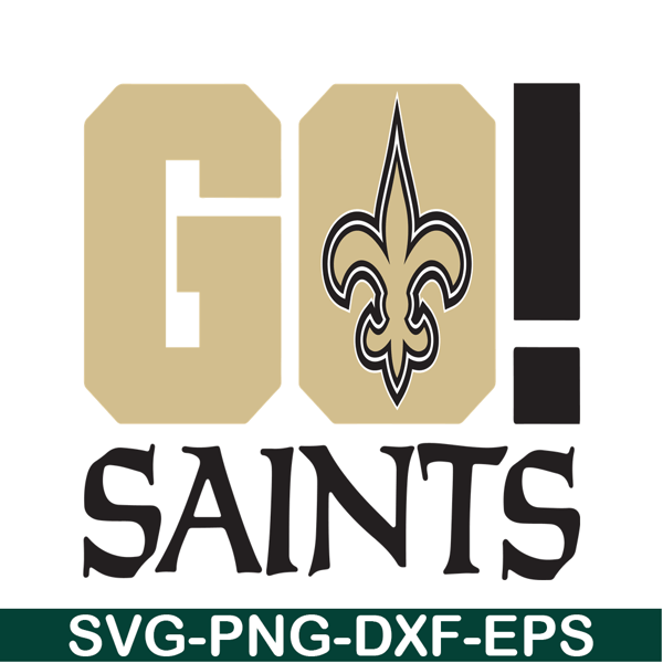 NFL1281123100-Go Saints New Orleans SVG PNG DXF EPS, Football Team SVG, NFL Lovers SVG.png