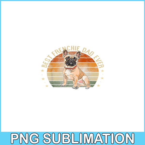 HL161023174-Retro Best Frenchie Dad PNG, Frenchie Bulldog PNG, French Dog Artwork PNG.png