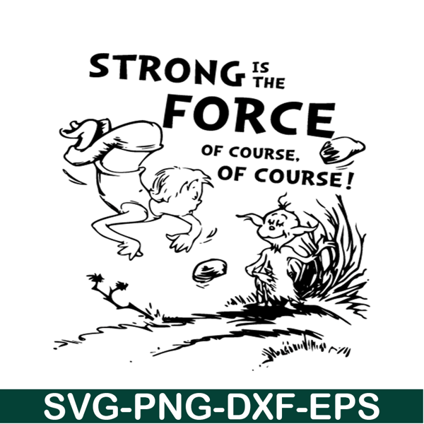 DS105122352-Strong Is The Force SVG, Dr Seuss SVG, Cat In The Hat SVG DS105122352.png