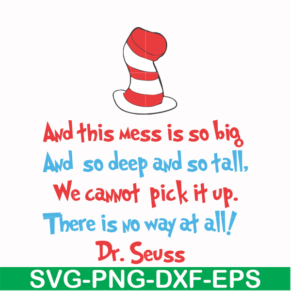 DR00053-And this mess is so big and so deep and so tall we cannot pick it up there is no way at all svg, png, dxf, eps file DR00053.jpg