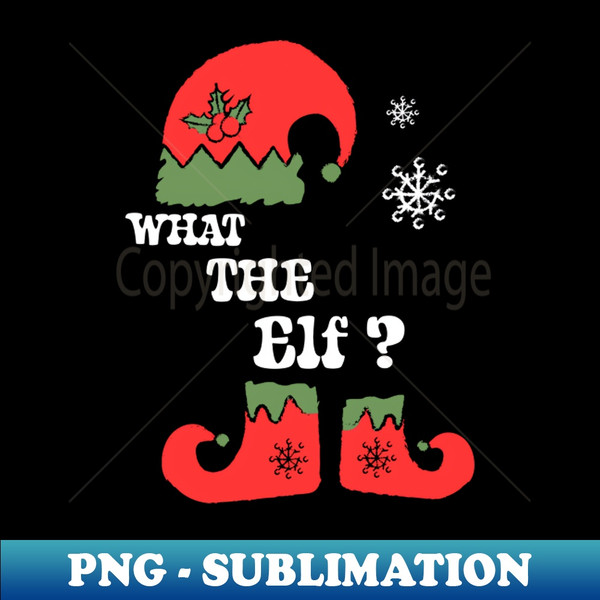 RQ-30405_What The Elf Shirt Christmas Elf Tee Family Matching Gift Idea Funny Christmas Holiday 5180.jpg