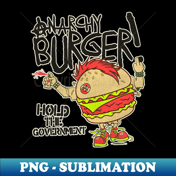 ANARCHY BURGER! - PNG Transparent Sublimation Design