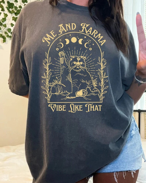 Me and Karma Vibe Like That Shirt, Funny Karma Sweatshirt, Gift for Cat Lover, Birthday Gift Sweater, Midnights Album.jpg