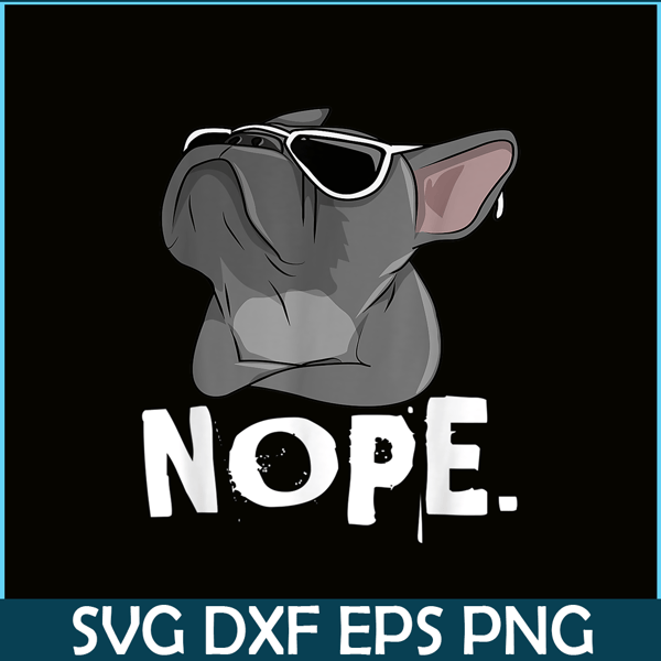 HL161023184-Nope Cool Frenchie Bulldog PNG, Frenchie Bulldog PNG, French Dog Artwork PNG.png