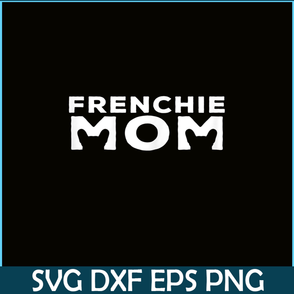 HL161023216-Womens Frenchie Mom - French Bulldog Lover Gift For Dog Owner PNG.png