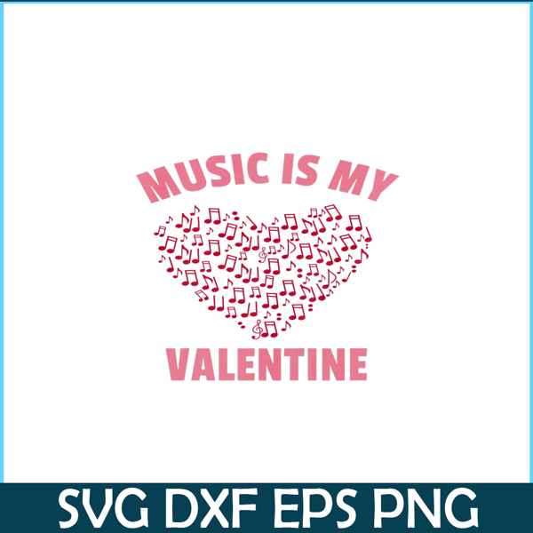 VLT21102380-Music Is My Valentine PNG, Sweet Valentine PNG, Valentine Holidays PNG.png