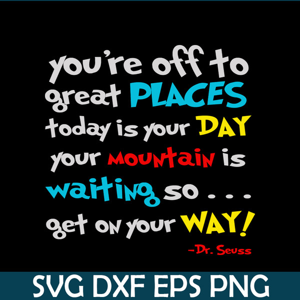 DS2051223248-Get On Your Way SVG, Dr Seuss SVG, Dr Seuss Quotes SVG DS2051223248.png