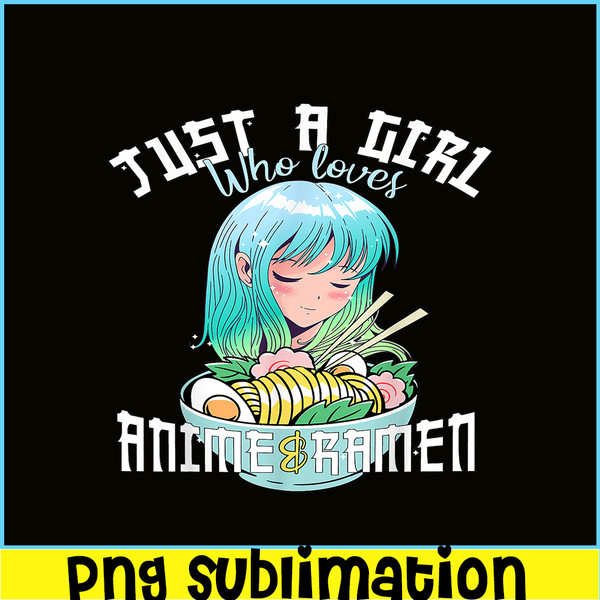 ANI31102306-Just A Girl Who Love Anime And Ramen PNG, Anime Manga PNG, Cute Anime PNG.png