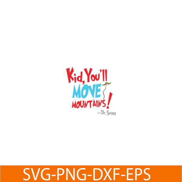 DS105122386-You Will Move Mountain SVG, Dr Seuss SVG, Dr Seuss Quotes SVG DS105122386.png