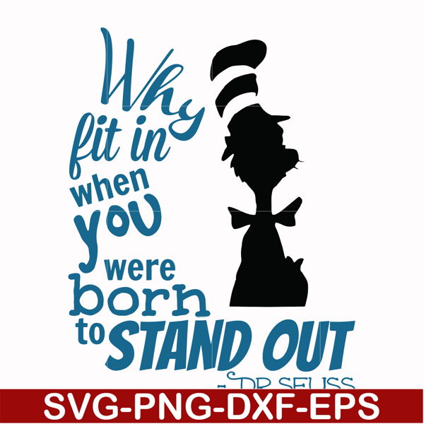 DR00032-Why fit in when you were born to standout svg, png, dxf, eps file DR00032.jpg