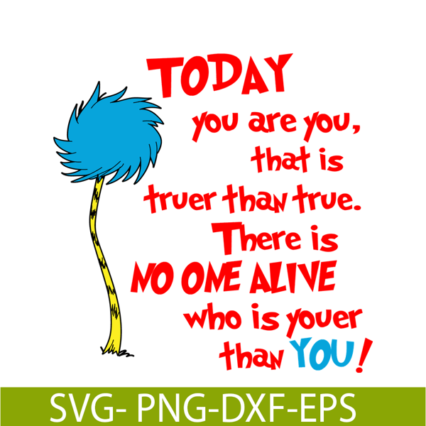 DS2051223274-You Are You That Is Truer Than True SVG, Dr Seuss SVG, Dr Seuss Quotes SVG DS2051223274.png