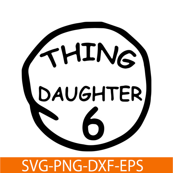 DS104122381-Thing Daughter 6 SVG, Dr Seuss SVG, Cat in the Hat SVG DS104122381.png