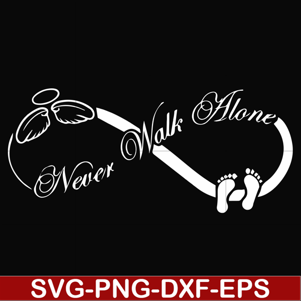 FN00067-Never walk alone svg, png, dxf, eps file FN00067.jpg