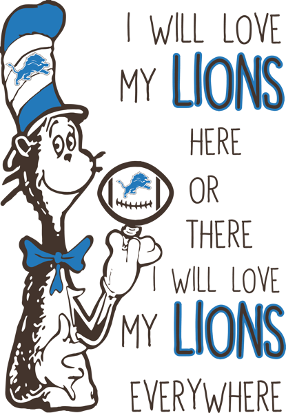 SL300620270-I Will Love My Lions Here Or There, I Will Love My Lions Everywhere Svg, Football Svg, NFL Svg, Cricut File, Svg, Detroit Lions Svg, Dr Seuss.png