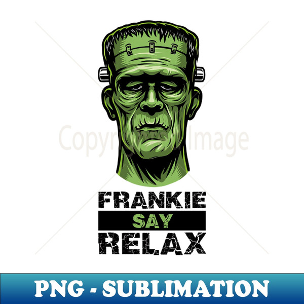 Frankie Say Relax - Queer Halloween - Professional Sublimation Digital Download