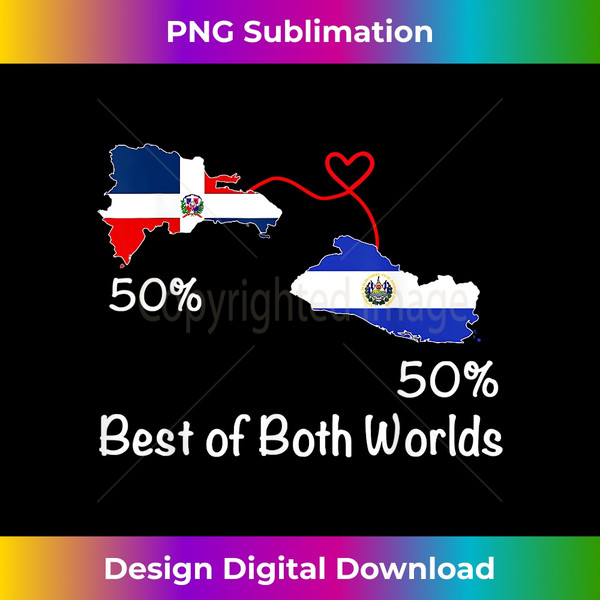 Half Dominican Half Salvadoran Flag Map Love Salvadoran RD - Modern Sublimation PNG File