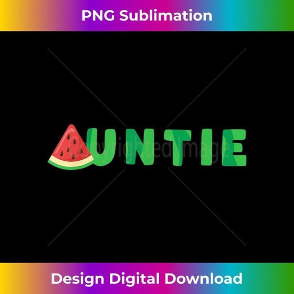 Auntie Watermelon T-Shirt Summer Tropical Fruit - Stylish Sublimation Digital Download