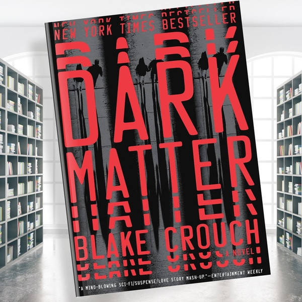 Dark-Matter-A-Novel-(Blake-Crouch-[Crouch,-Blake]).jpg