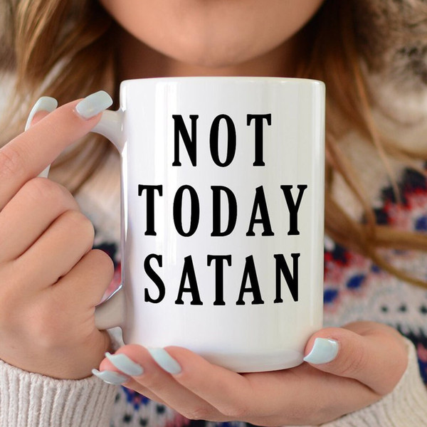 Not Today Satan, Jesus Mug, Not Today Satan Mug, Satan, Jesus Christ, Baby Jesus, Christian Gifts, Bible Verse, Scripture, Jesus Birthday.jpg