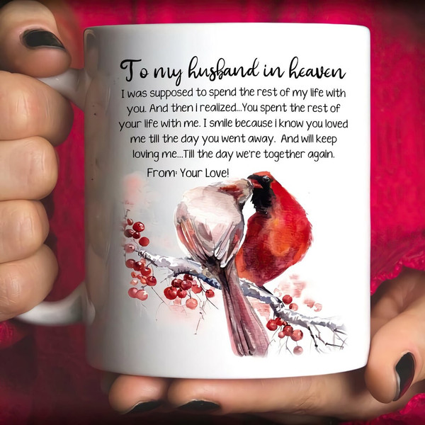 Cardinal To my husband Coffee Mug, Memorial husband mug, I am always with you, I'm not widow, Husband In Heaven Mug, Heaven Mugs, Widow Gift.jpg