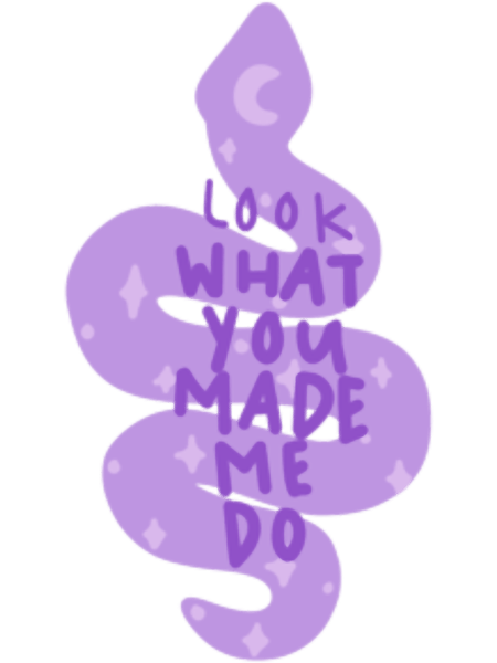 Look what you made me do (1).png