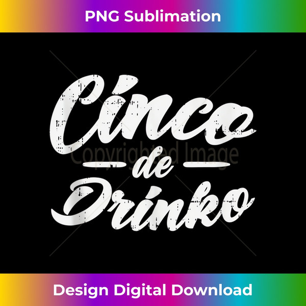 CH-20231129-2400_Cinco De Drinko Funny Mexican Cinco De Mayo 2020 Tank Top 0288.jpg