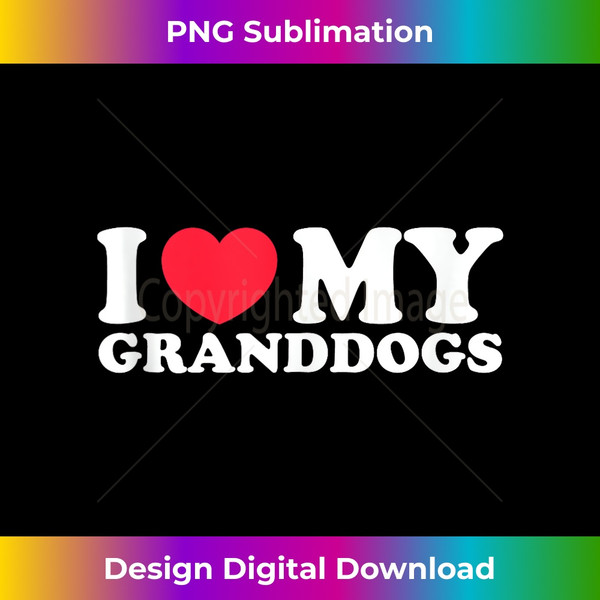 EI-20231129-8214_I Love My Granddogs, I Heart My Granddogs Dogs Lover Tank Top 1389.jpg