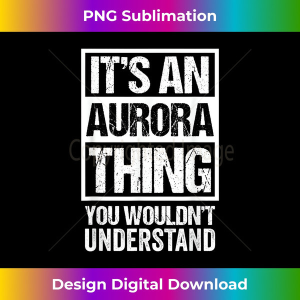 AA-20231130-2475_It's An Aurora Thing You Wouldn't Understand - First Name 1036.jpg