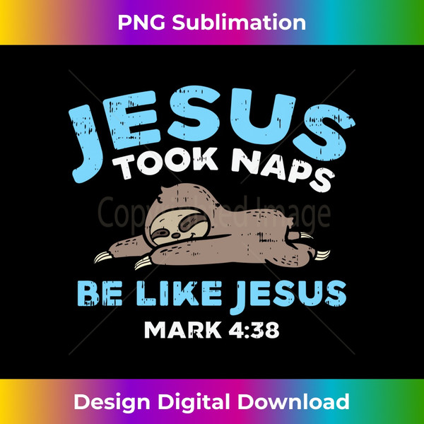 Jesus Took Naps Sloth Funny Bible Verse God Christian Gift L