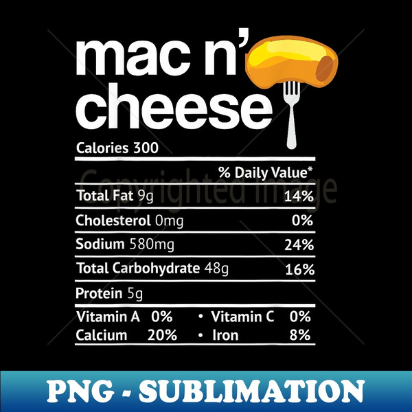 Mac and Cheese Nutrition Funny Thanksgiving Mac N' Cheese - Vintage Sublimation PNG Download