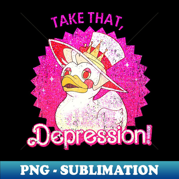 Take that Depression Lucifer Duck Glitter Style - Instant Sublimation Digital Download