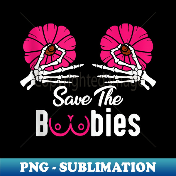 Save The Boobies Pink Pumpkin Halloween Breast Cancer Funny - Elegant Sublimation PNG Download