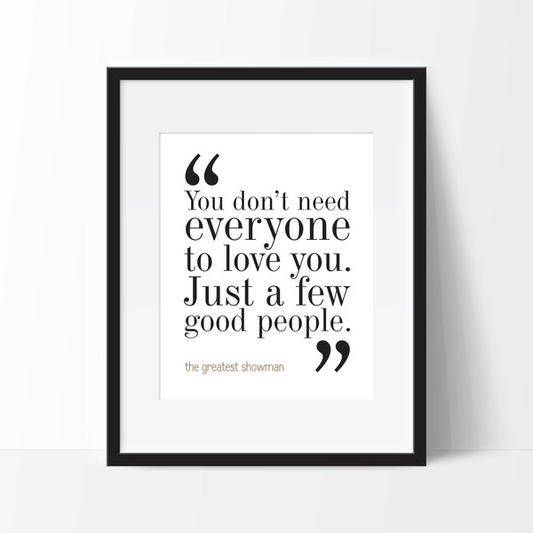 The Greatest Showman Movie Quote Typography Print 8x10 on A4 Archival Matte Paper FREE DELIVERY.jpg